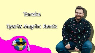 Tomska - Sparta Megrim Remix Resimi