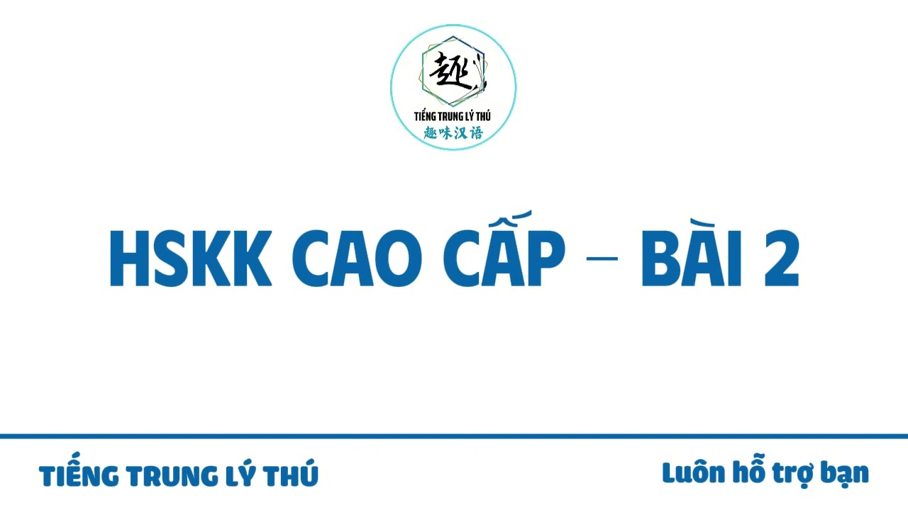 HSKK cao cấp - Bài 2