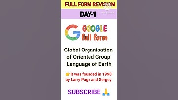 गूगल का फुल फॉर्म||Full Form Of Google#shorts #google
