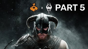 🕹️ MY FIRST SKYRIM PLAYTHROUGH 🕹️ Part 5