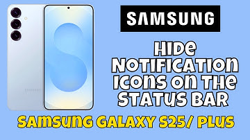 Hide Notification Icons On The Status Bar Samsung Galaxy S25 / Plus #tutorial