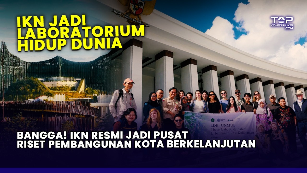 WOW ! Mengapa IKN Dibedah Oleh 3 Kampus Belanda ? Apa Temuannya ?