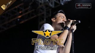 PASTI KEMBALI | PILOTZ [Live Konser Apache Feel The BLACKGOLD Concert 12 Agustus 2017]