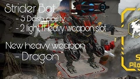 War Robot - Test Server version 3.5.0 (361) Strider bot and Dragon weapon