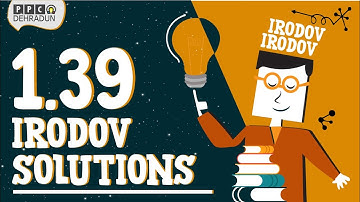 [1.39 ]- Problems in general Physics by I E Irodov: Solution by Saket Sir
