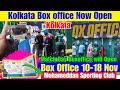 Kolkata BoxOffice opening from Tomorrow 10th Nov timing 12-6PM.Ticket Counter will open on Matchday