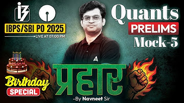 IBPS PO/SBI PO 2025 | IBPS PO Quant Mock #5 | Quant By Navneet Sir