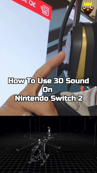 Use 3D Sounds Nintendo Switch 2