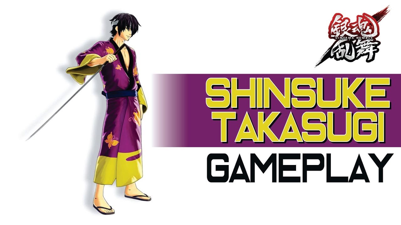 Gintama Rumble - Shinsuke Takasugi Gameplay