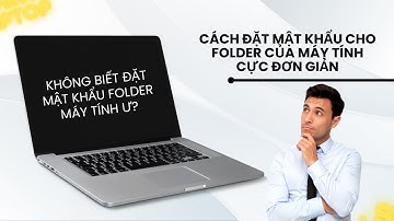 Cách Đặt Mật Khẩu cho Folder của Máy Tính Cực Đơn Giản| mạnh TV nguyễn