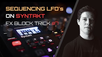 Sequencing LFOs on Syntakt // Fantastic FX Block Tricks #7