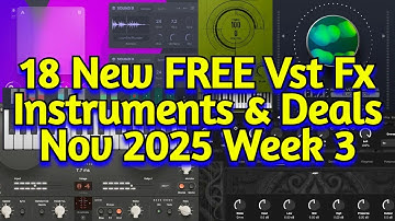 18 Best New FREE Plugins, Vst Instruments, Sample Packs & Cyber Week Deals - NOVEMBER 2025 Week 3