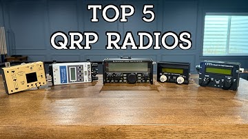 Top 5 QRP Radios (You Can Still Buy)
