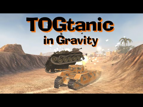 WOT Blitz TOGtanic in Gravity Mode || Choo Choo RAM