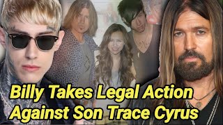 THE CYRUS FAMILY FEUD: Billy Ray Cyrus Takes Legal Action Against Son Trace Cyrus | Miley Cyrus