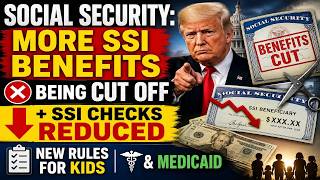 SOCIAL SECURITY ALERT! SSI Benefits Being Cut + New Medicaid Rules Explained