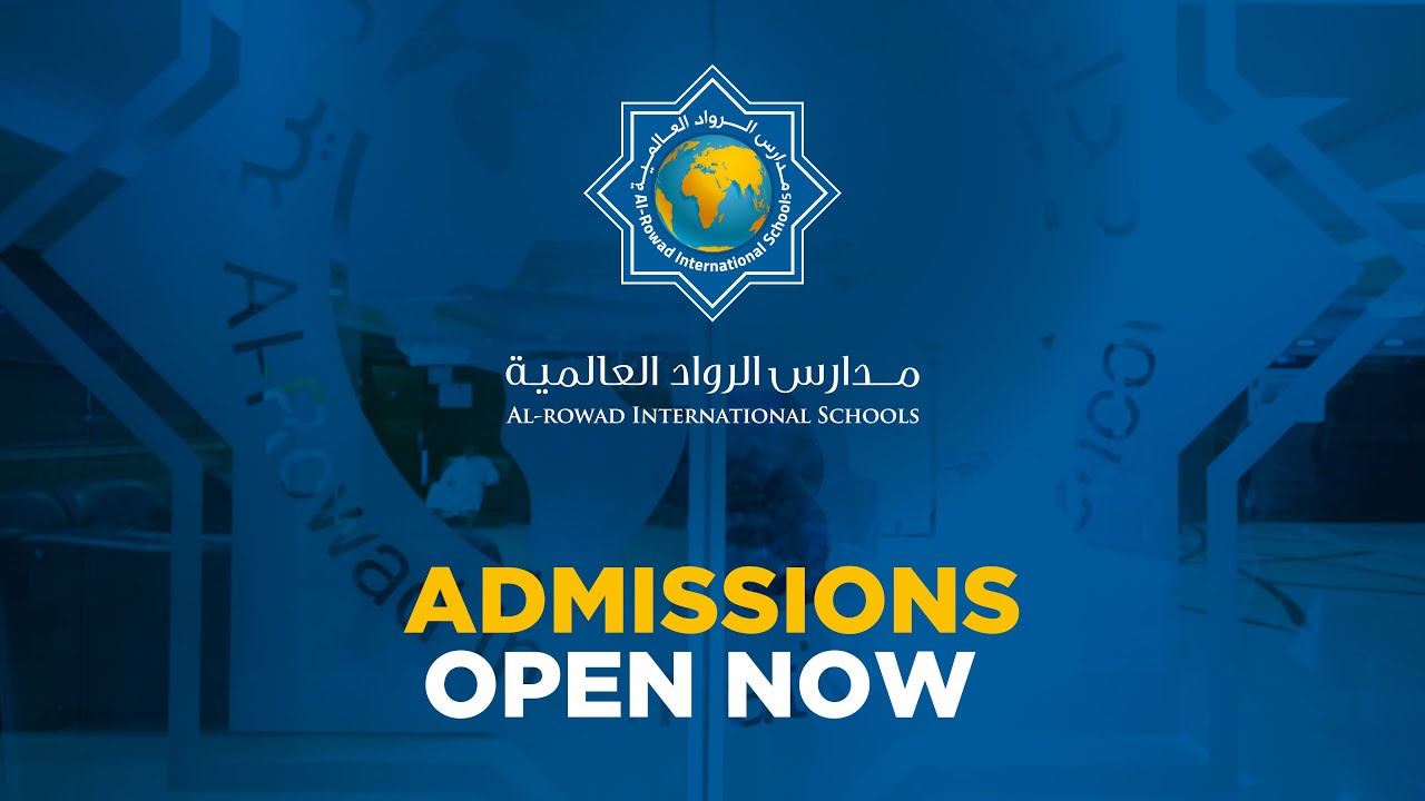 Admissions Now Open | Al Rowad International Schools | Enrol Today for a Future of Excellence