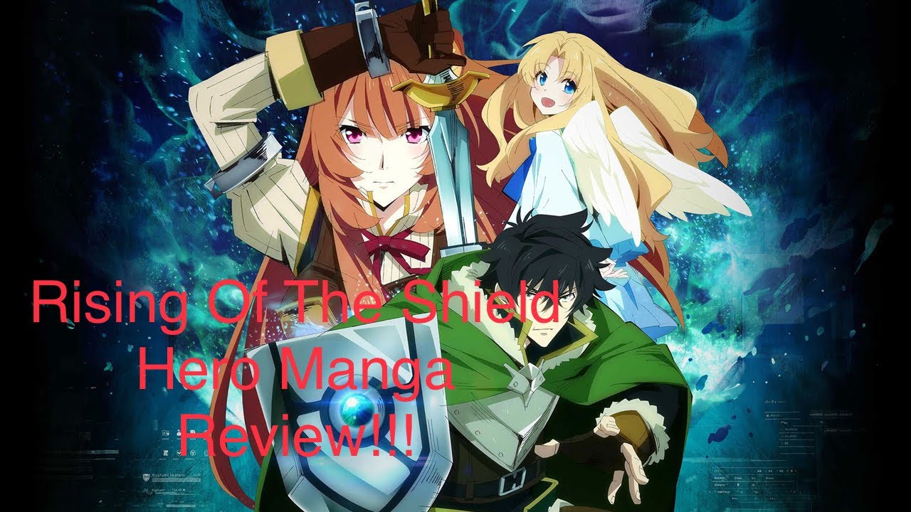 Rising Of The Shied Hero Manga Review!!!