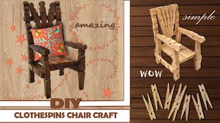 How Todiy Simplest Idea For Chair Craft From Clothespins The Most Amazing Secret Gift