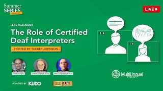 The Role of Certified Deaf Interpreters | MultiLingual Summer Series 2021