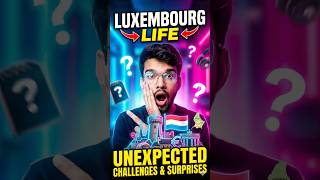 Luxembourg Life: Unexpected Challenges &amp; Surprises #universityofluxembourg #studyabroad #studentlife