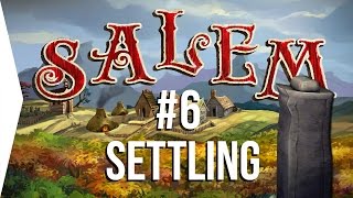 Surviving Salem #6: Settling ► Crafting MMO Game