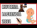 Permiso LACTANCIA España 2024 👶 REFORMA 👩‍⚖️ Abogada Laboral