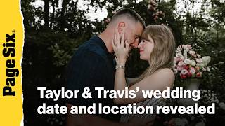 Taylor Swift And Travis Kelces Wedding Date And Location Revealed As Save-The-Dates Are Sent