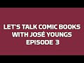 Ultimate Spider-Man, Ghost Rider, Bone, Spawn | LET&#39;S TALK COMIC BOOKS | Episode 3 | July 13, 2022
