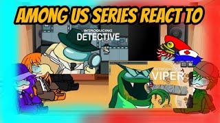 The Among Us series react to 2 new roles | Among us game | Please read the description 