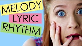 HELP! What's a MELODY, LYRIC, & RHYTHM? (Songwriting 101)