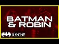 Batman and Robin - Every Batman Movie Reviewed and Ranked