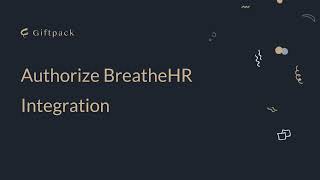 Effortlessly Integrate Breathe HR with Giftpack: Step-by-Step Guide