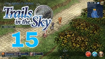The Legend of Heroes Trails in the Sky Walkthrough Part 15 - No Commentary [PC, PSP, PSVita]