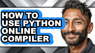 How to Use Python Online Compiler (easy Method)