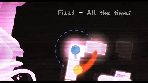 「A Dance of Fire and Ice / ADOFAI」 Fizzd - All the times (World by EpicApple & Lemoni)