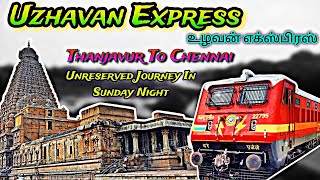  Uzhavan உழவன Express தஞசவர To சனன Unreserved Journey In Sunday Night 