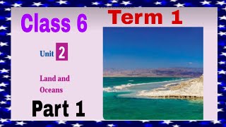 LAND AND OCEANS CLASS 6 GEOGRAPHY TERM 1 UNIT 2 PART 1 TEXT BOOK CONTENT || TNPSC