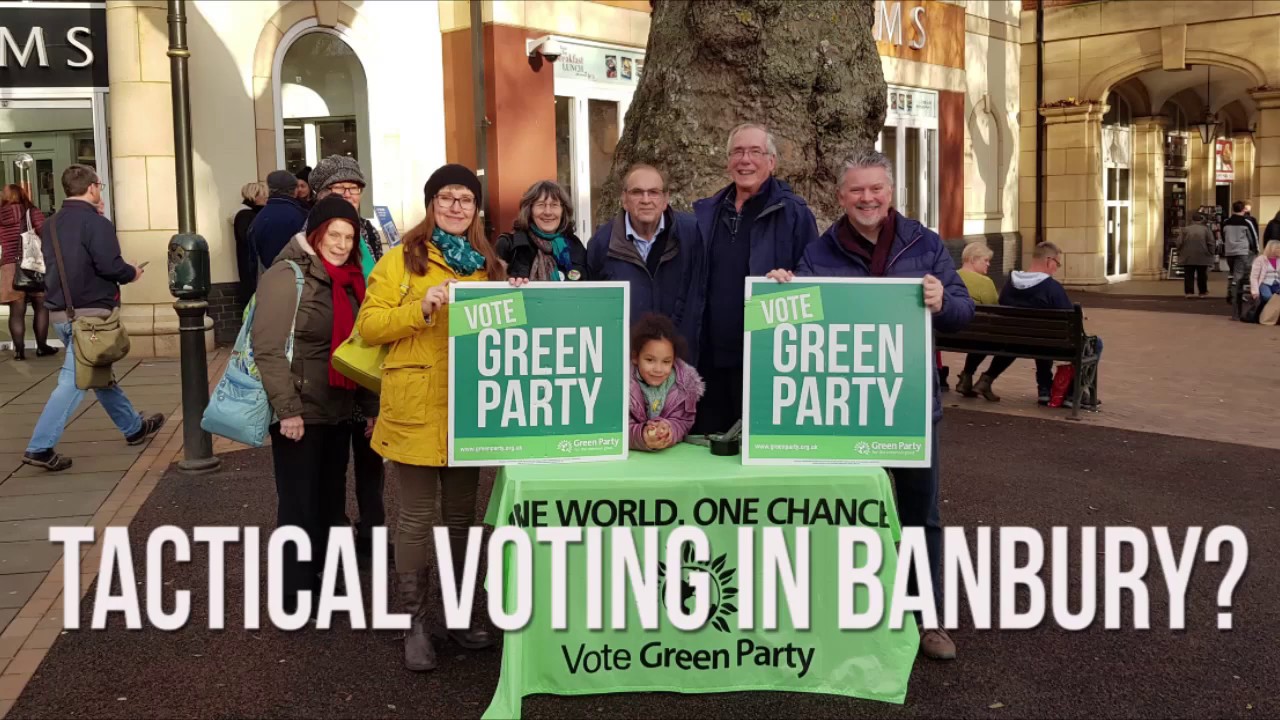 Can you vote tactically in Banbury?  What is a Green vote worth?