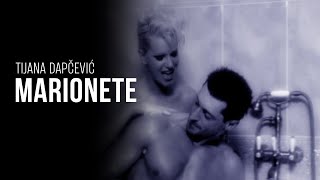 TIJANA DAPČEVIĆ - MARIONETE (OFFICIAL VIDEO 2002)