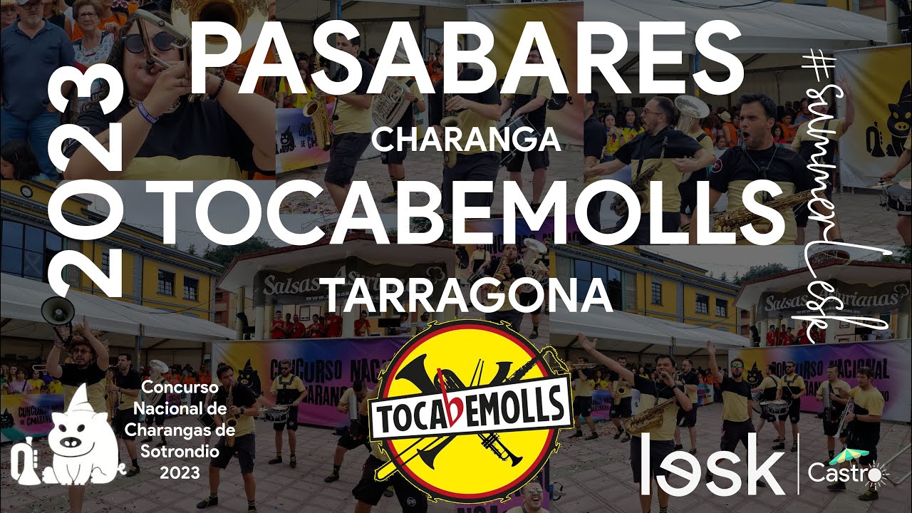 🥇 XARANGA TOCABEMOLLS 🥇 | PASABARES | Concurso Nacional Charangas Sotrondio 2023 | #summerlesk