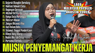 JIWANG MELAYU AKUSTIK COVER TERPOPULER | SEJARAH MUNGKIN BERULANG | INDAH YASTAMI FULL ALBUM