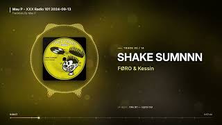 Mau P - XXX Radio 101 2024-09-13