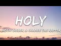 Justin Bieber Holy Lyrics Ft Chance The Rapper