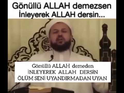 Abdulmetin Balkanlıoğlu hocaefendi - Gönüllü Allah demezsen inleyerek Allah dersin!