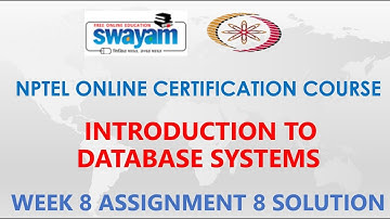 Introduction to Database Systems | NPTEL | Week 8 | Assignment 8 Solution| Jan2021