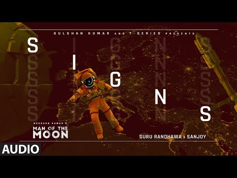 Guru Randhawa: Signs (Audio Visualizer) Man of The Moon | Sanjoy | Bhushan Kumar | New Song 2022