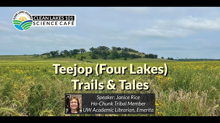 Clean Lakes 101: Teejop (Four Lakes) Trails and Tales
