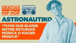 #GraciasAlHipHop #43🎤 | 🎶🔥 ASTRONAUTIKO & SOUL NASTY 🎶🔥