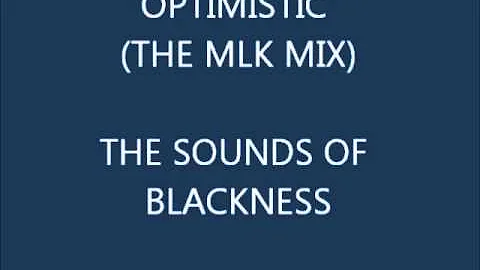 Sounds of Blackness-Optimistic (The MLK Mix)